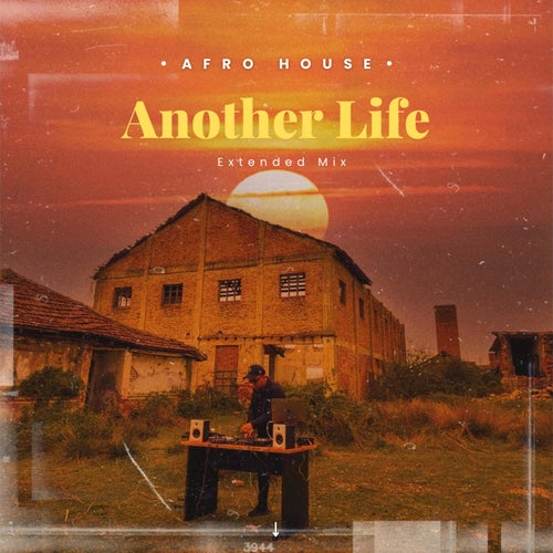 Another Life - Afro House (Extended)