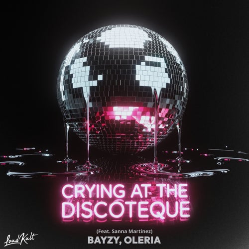 Crying At The Discoteque (feat. Sanna Martinez)