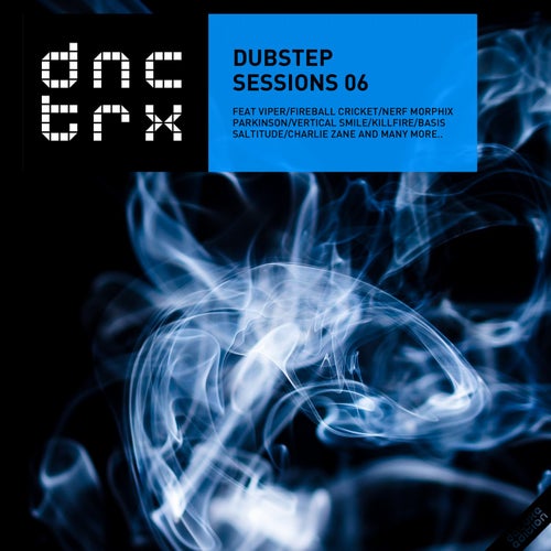 Dubstep Sessions 06 (Deluxe Edition)