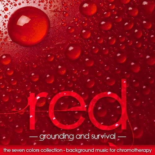The Seven Colors: Red - Background Music for Chromotherapy