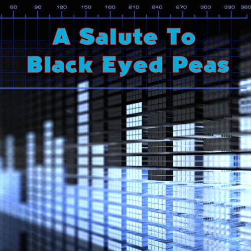 A Salute To Black Eyed Peas