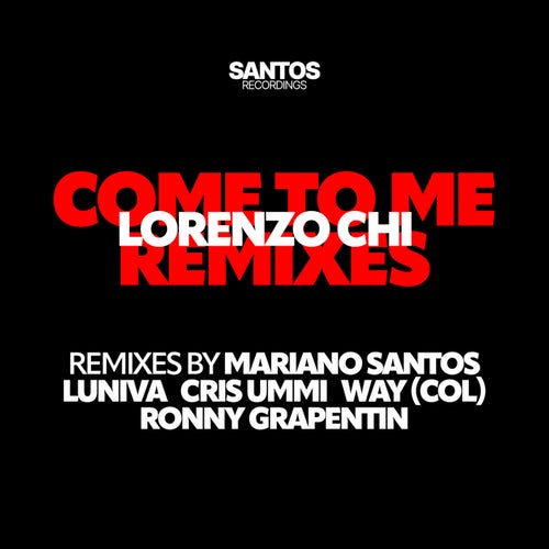 Come To Me (Lose Yo Mind) - REMIXES