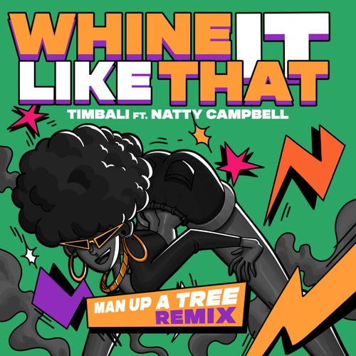 Whine It Like That (Man Up A Tree Remix)