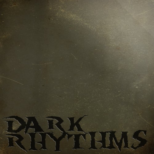 Dark Rhythms