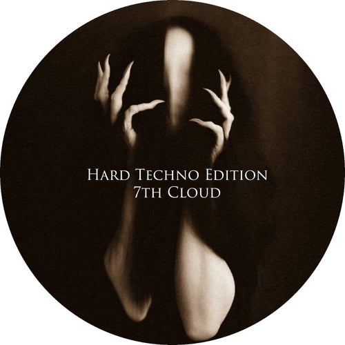 7th Cloud Presents - Hard Techno Edition