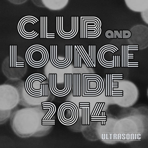 Club and Lounge Guide 2014