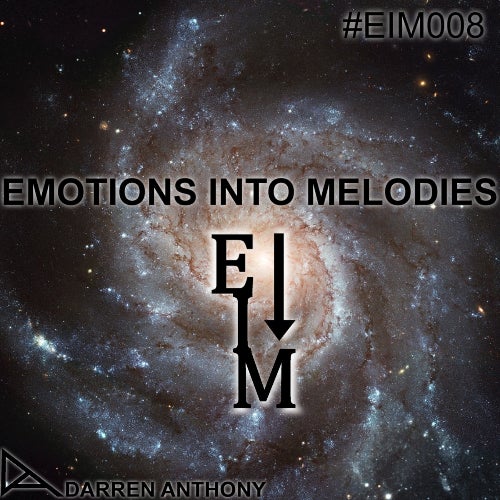 EMOTIONS INTO MELODIES EPISODE 008