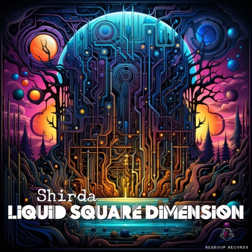  Shirda - Liquid Square Dimension (2023) 
