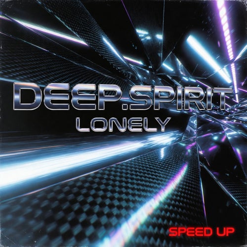 Lonely Speed Up