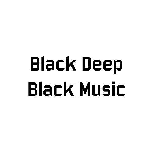 Black Deep Black Music