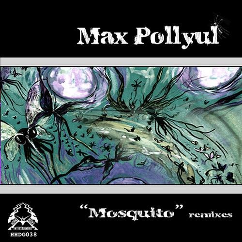 Max Pollyul "Mosquito-Remixes"