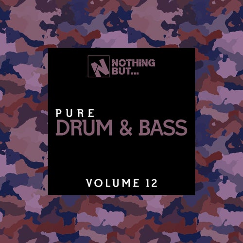 Cover art for Nothing But... Pure Drum & Bass, Vol. 12