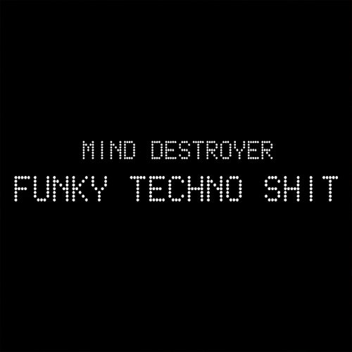 Funky Techno Shit