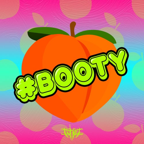 #BOOTY