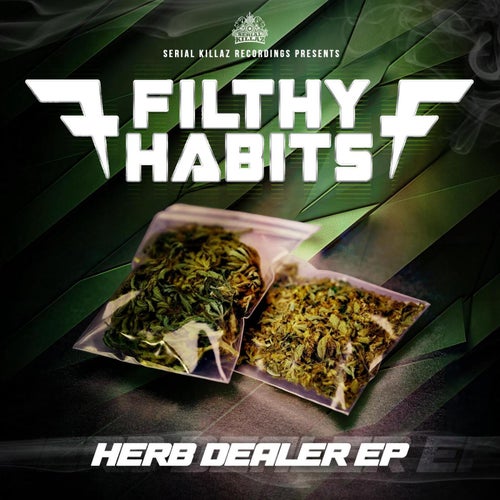  Filthy Habits - Herb Dealer (2024) 