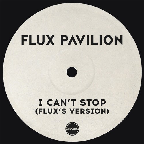I Can't Stop - Flux's Version