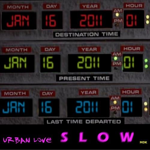 Slow