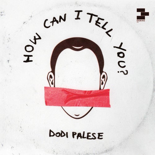  Dodi Palese - How Can I Tell You? (2024) 