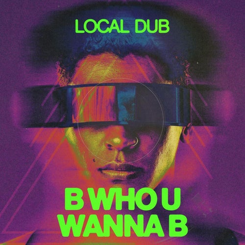 B Who U Wanna Be
