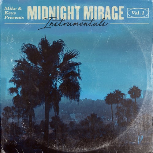 Mike & Keys Presents: Midnight Mirage Instrumentals (Vol. 1)