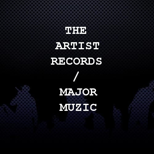 The Artist Records / Major Muzic