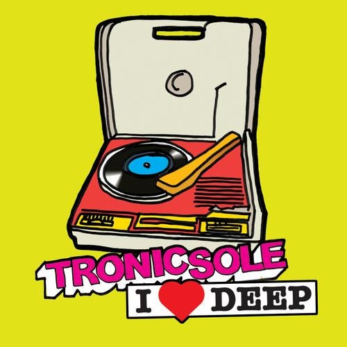 Tronicsole: I Heart Deep