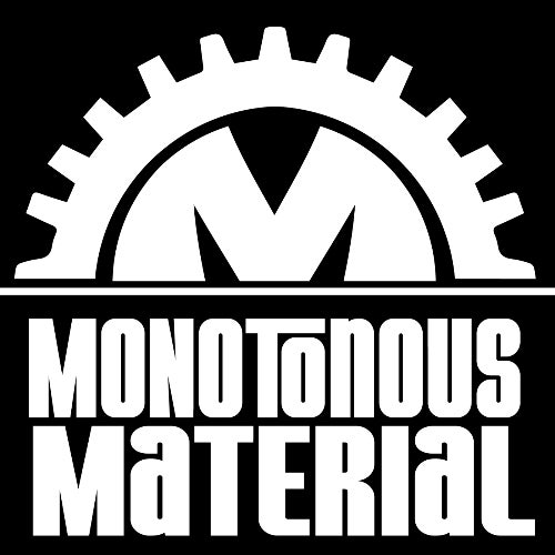 Monotonous Material Records