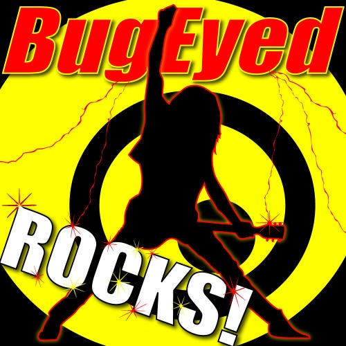 BugEyed Rocks!