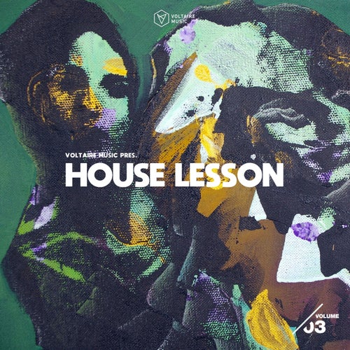 Voltaire Music Pres. House Lesson, Vol. 3 (2025) - House,Deep House