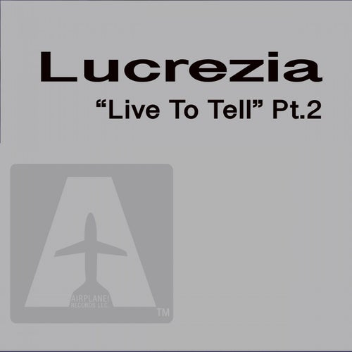 Live To Tell ( Part Two )
