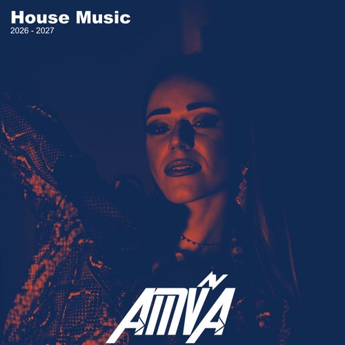 House Music 2026 - 2027