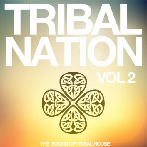 Tribal Nation, Vol. 2 (The Sound of Tribal House)