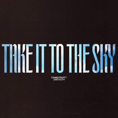 Take It To The Sky