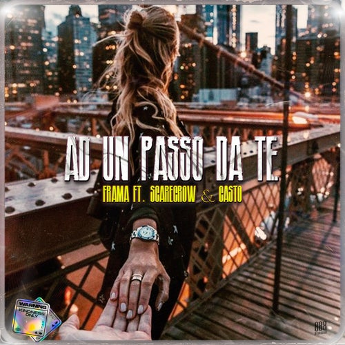 Ad Un Passo Da Te (feat. Scarecrow, CASTO)