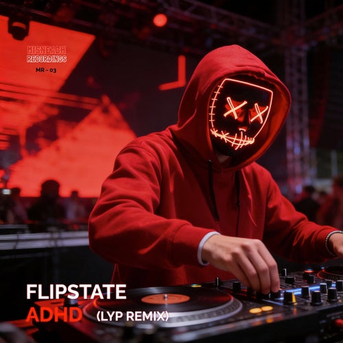Adhd (Lyp Remix)