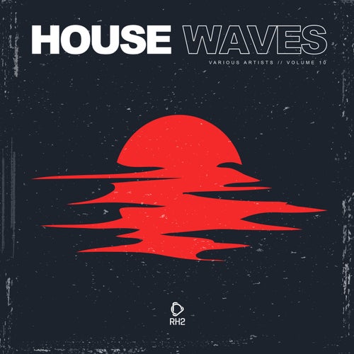 House Waves Vol. 10