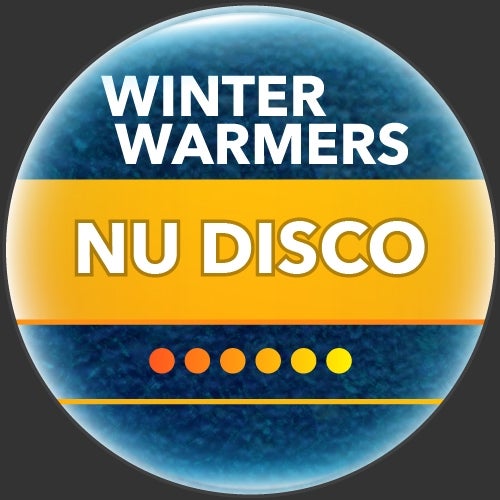 Winter Warmers: Nu Disco