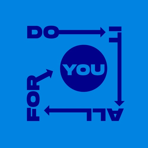 Do It All For You