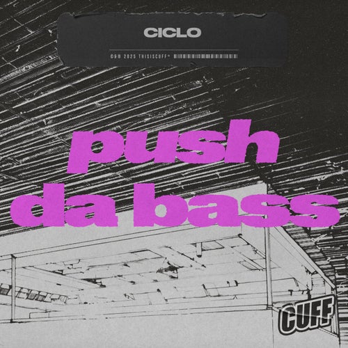 Push Da Bass