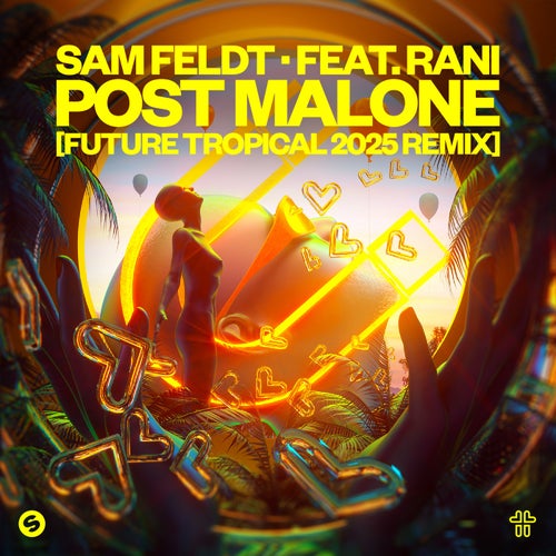 Post Malone (feat. RANI) [Future Tropical 2025 Remix] (Extended Mix)