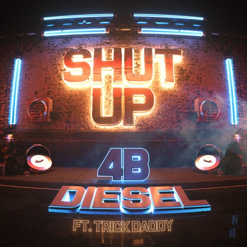 Shut Up (Feat. Trick Daddy)