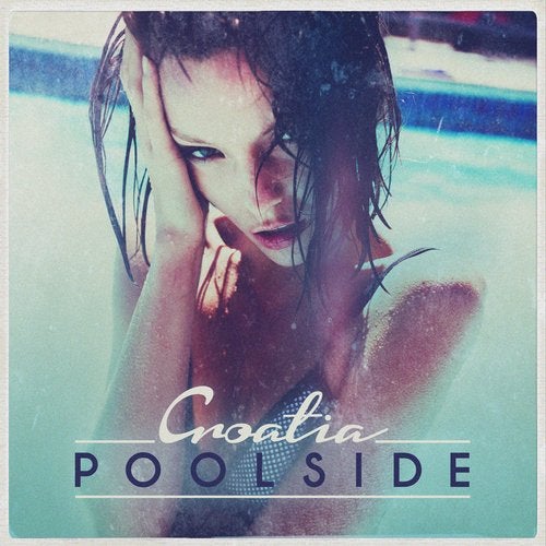Cover art for Poolside Croatia