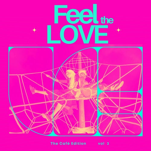 Feel the Love, Vol. 3 (The Café Edition)