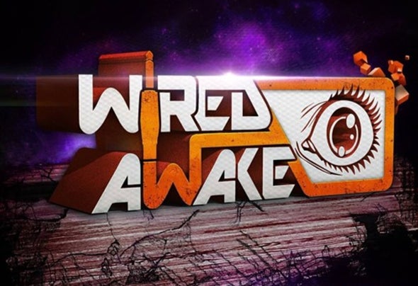 Wired Awake