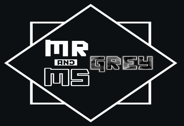 Mr and Ms Grey