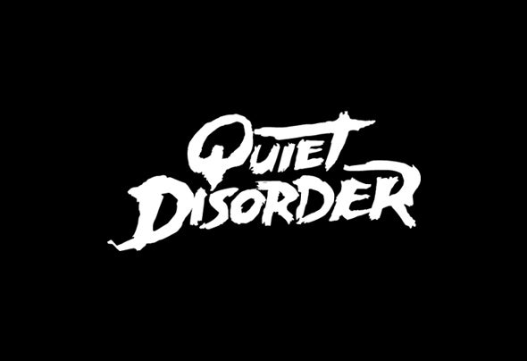 Quiet Disorder