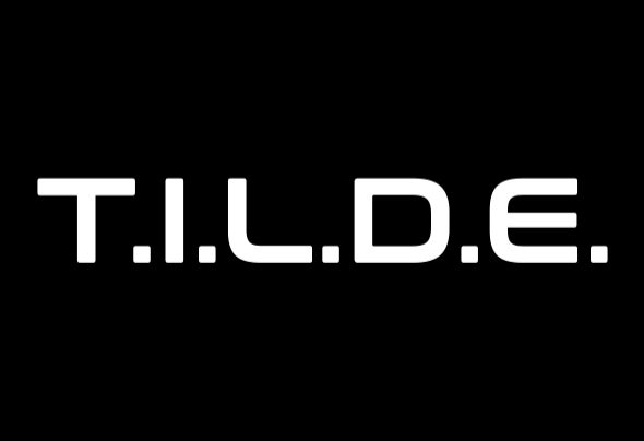 T.I.L.D.E.