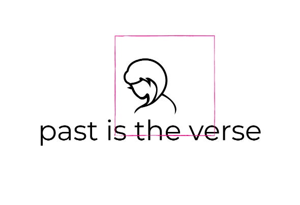 Past Is the Verse