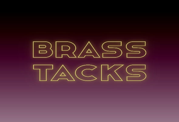 Brass Tacks