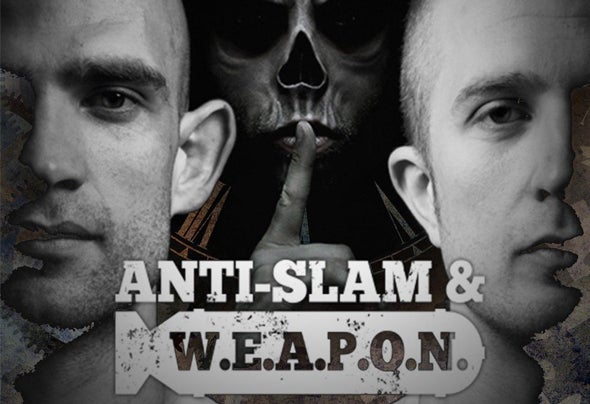 Anti-Slam & W.E.A.P.O.N.